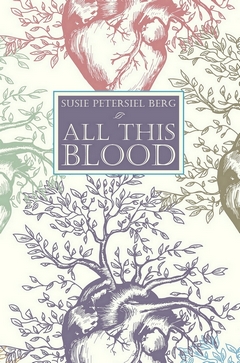 Susie Berg: All This Blood